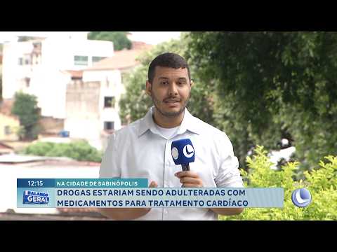 Sabinópolis: Drogas seriam adulteradas com remédios cardíacos.