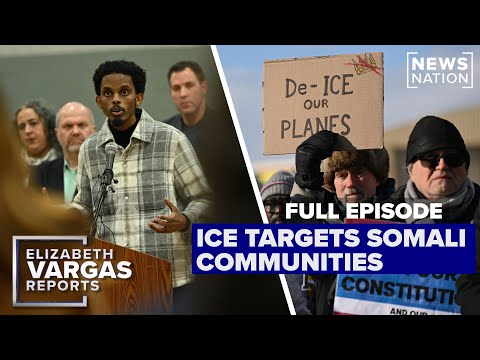 ICE targets Somali communities in Minneapolis | Vargas Reports Full Episode 12/3