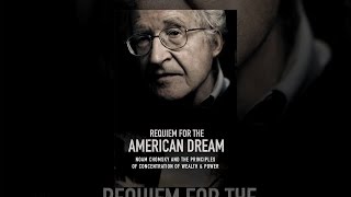 Requiem for the American Dream: – Concentration of Wealth & Power