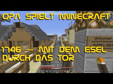 Opa spielt Minecraft 1746 – Mit dem Esel durch das Tor