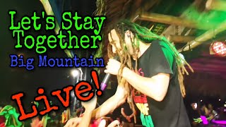 Let&#39;s Stay Together - Big Mountain - Live in Forest Camp Philippines