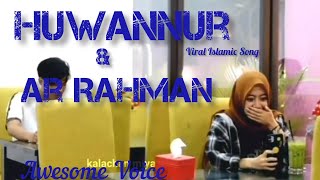 Download lagu .𝐇𝐮𝐰𝐚𝐧𝐧𝐮𝐫 || 𝐀𝐫 𝐑𝐚𝐡𝐦𝐚𝐧 || 𝐁𝐞𝐬𝐭 𝐩𝐫𝐚𝐧𝐤 𝐯𝐢𝐝𝐞𝐨 𝐨𝐧 𝐢𝐧𝐭𝐞𝐫𝐧𝐞𝐭...#huwannur #viral #islamic #song mp3