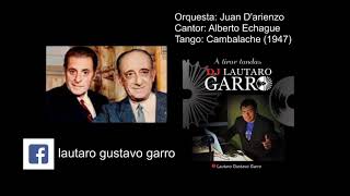 Juan D'arienzo Alberto Echague Cambalache (1947)