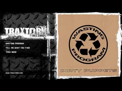 Wasting Program - Tell me what you find (Traxtorm Records - TRAX 9602)