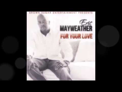 Eric Mayweather/ For your love CD