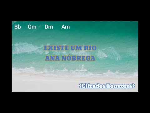 Existe Um Rio - Ana Nóbrega