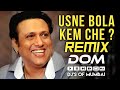 Usne Bola Kem Che - DJ NECXAS & WIN REMIX || DJ's of MUMBAI ||