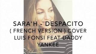 Sarah - Despacito (Luis Fonsi et Daddy Yankee - Version en français)