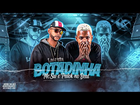 BOTADINHA - PALOK NO BEAT E SW CHEFINHO