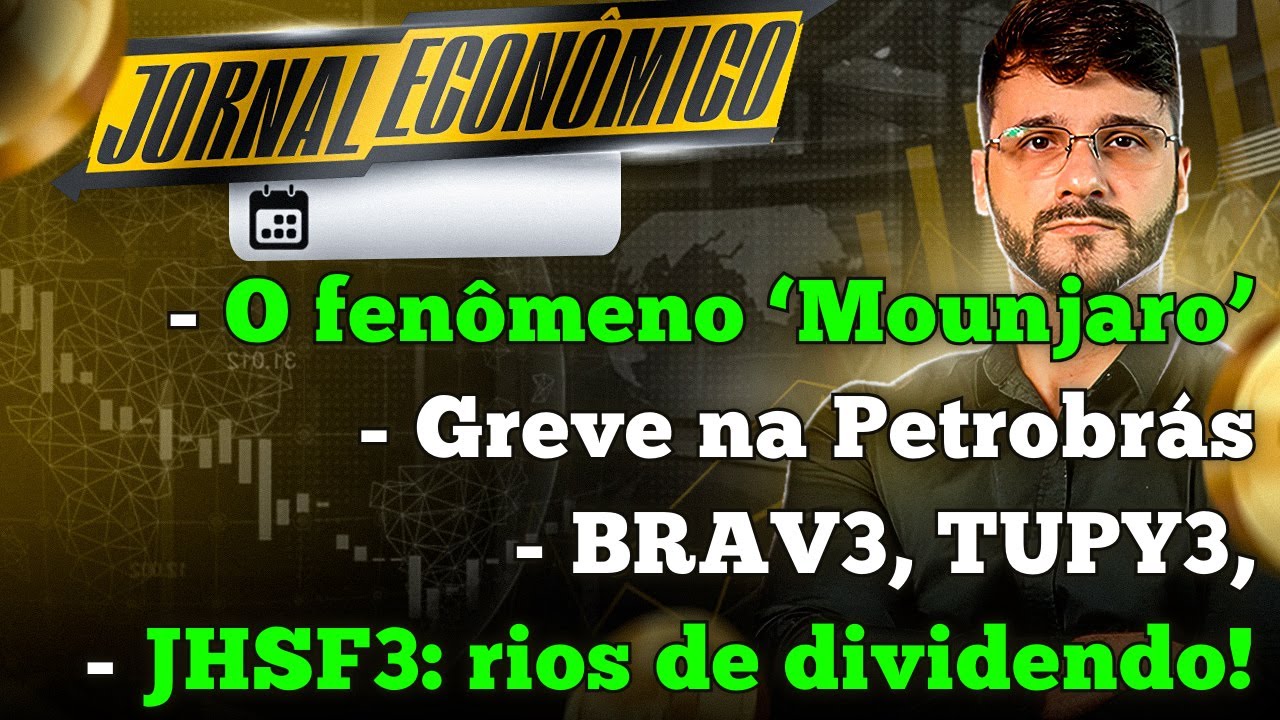 🕕💲JORNAL ECONÔMICO - A revolução do MOUNJARO. JHSF3: a vaca leiteira da bolsa! Petróleo e BRAV3 ...