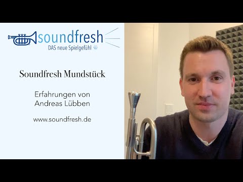 SOUNDFRESH MUNDSTÜCK | Andreas Lübben berichtet von seinen Erfahrungen 🎺