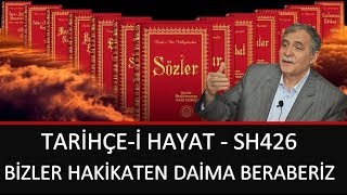 Prof. Dr. Şener Dilek - Tarihçe-i Hayat - Sh426 - Bizler Hakikaten Daima Beraberiz