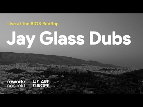 Jay Glass Dubs at BIOS Terrace in Athens, Greece | reworks connekt x We Are Europe