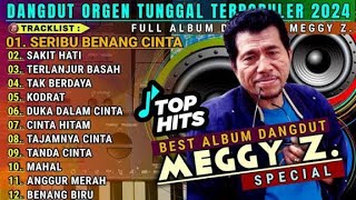 Download lagu DANGDUT LAWAS TERBAIK MEGGY Z FUL ALBUM mp3 Download lagu DANGDUT LAWAS TERBAIK MEGGY Z FUL ALBUM mp3