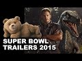 Super Bowl Commercials 2015: Jurassic World, Ted.