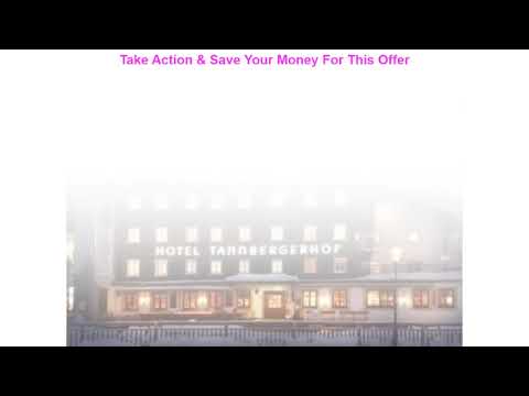 Best Hotel Tannbergerhof - Austria