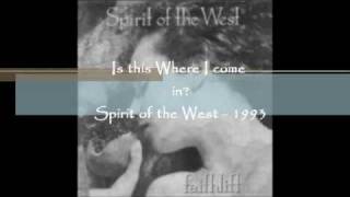 Is this Where I come in - Spirit of the west