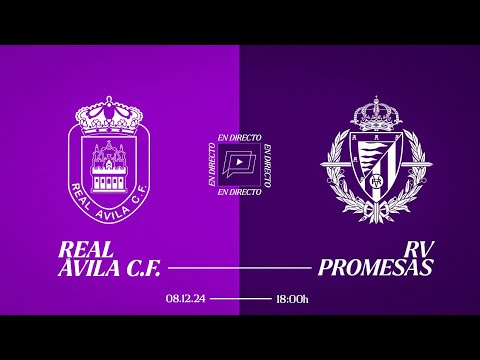 🔴 DIRECTO | J15 REAL ÁVILA - REAL VALLADOLID PROMESAS