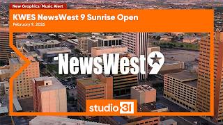 KWES NewsWest 9 Sunrise Open, 2/9/2026 (New Graphics/Music)