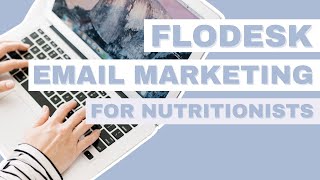 The BEST Email Marketing Platform for Nutritionists (Flodesk)