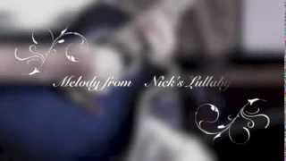 Melody From Nick's Lullaby
