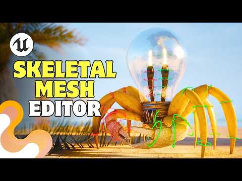 Full Skeletal Mesh Editor Tutorial | Unreal Engine 5.7