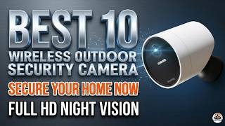 Best Wireless Outdoor Security Camera System: Top 10 Ranked for 2026