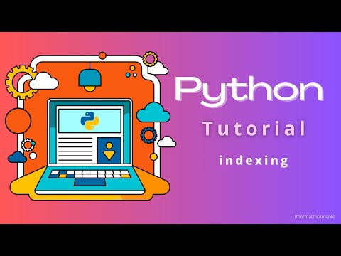 Indicizzazione (INDEXING) di liste e stringhe - Python Tutorial 20