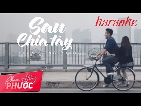 [Karaoke] Sau chia tay - Phạm Hồng Phước (beat) AMV