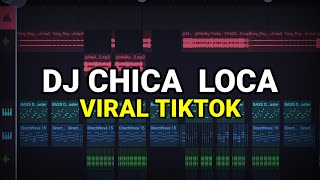Download lagu DJ CHICA LOCA VIRAL TIKTOK 2023 REMIX FULL BASS mp3