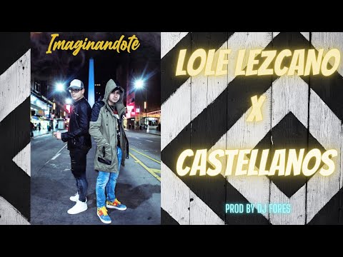 Lole Lezcano & Castellanos - Imaginandote