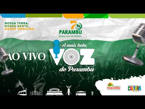 PARAMBU 70 ANOS - FESTIVAL A MAIS BELA VOZ