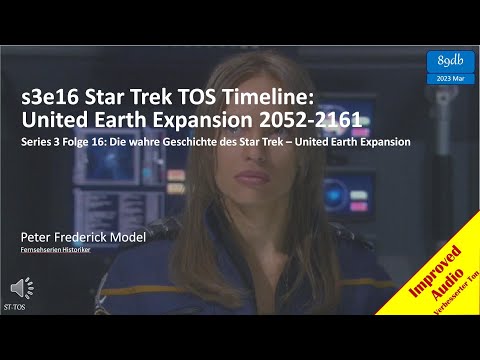 s3e16 Star Trek TOS Timeline Analysis: United Earth Expansion 2052-2161