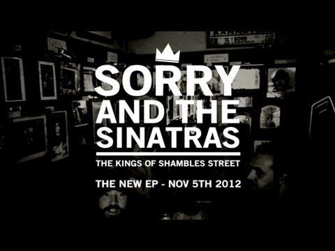 Sorry & The Sinatras - Kings Of Shambles Street