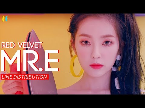 Red Velvet (레드벨벳) - MR. E | Line Distribution