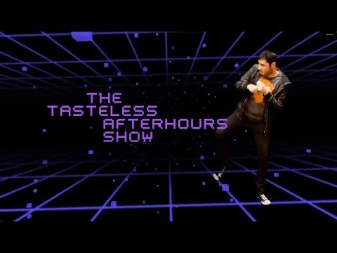 The Tasteless After Hours Show - Best of - E02
