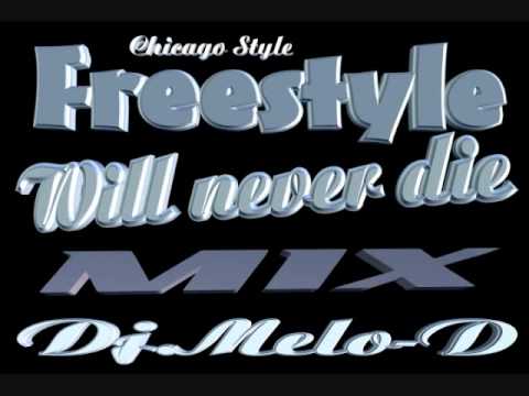 Freestyle will never die - Dj.Melo-D _ Chicago freestyle mix _ Latin freestyle mix