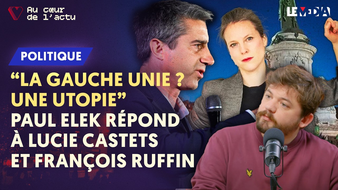 PRIMAIRE DE GAUCHE EN 2027 ? PAUL ELEK RÉPOND À RUFFIN ET LUCIE CASTETS
