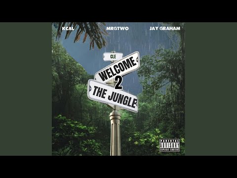 Welcome 2 The Jungle (feat. KCal & Jay Graham)