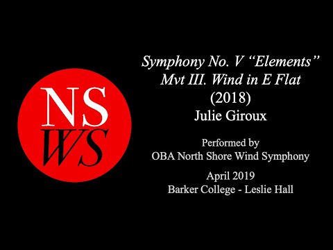 NSWS - Symphony No. V "Elements" by Julie Giroux (Mvt. III "WIND in E Flat")