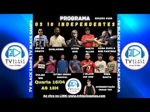 Programa Os 10 Independentes #326