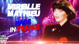[1985] Mireille Mathieu / Made in France [1985 Reload Remix 2024]
