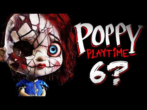 What Will Happen In Chapter 6 of Poppy Playtime?
