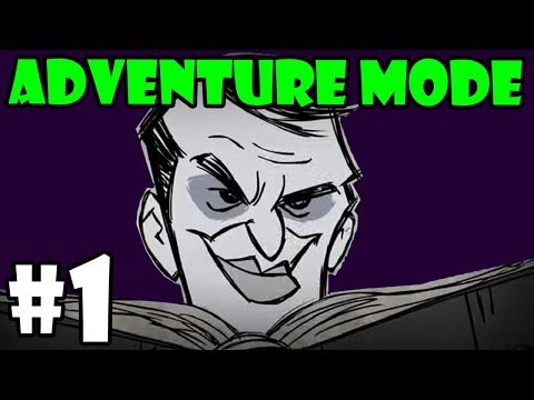 Don't Starve Adventure Mode Series - Maxwell- Part 1 - [S8]