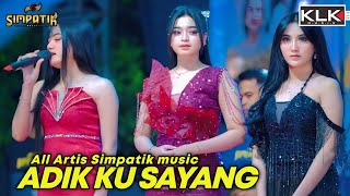 Download lagu ALL ARTIS - ADIK KU SAYANG - LIVE SIMPATIK MUSIC KLK AUDIO - JOGOROTO SAMBIREJO JOMBANG mp3