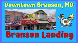 Branson Landing and Downtown Branson MO / The Stores and Restaurants