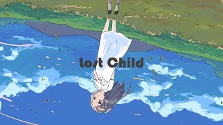 - ロストチャイルド / 報瀬 feat. 初音ミク