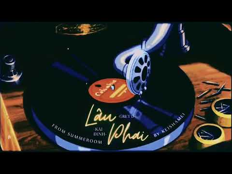 lâu phai - Kai Đinh x Grey D (LYRICS)