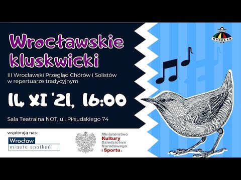 Wrocławskie kluskwicki. III przegląd chórów i solistów w repertuarze tradycyjnym