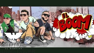 El Boom - Tito &quot;El Bambino&quot;, Ñengo Flow &amp; Gotay (Official Audio)
